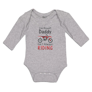 Long Sleeve Bodysuit Baby I'M Proof! Daddy Isn'T Riding Motorcycle Cotton