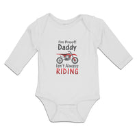 Long Sleeve Bodysuit Baby I'M Proof! Daddy Isn'T Riding Motorcycle Cotton