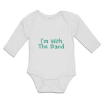 Long Sleeve Bodysuit Baby I'M with The Band Boy & Girl Clothes Cotton