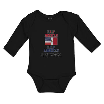 Long Sleeve Bodysuit Baby Half Mexican Half American 100% Awesome Cotton