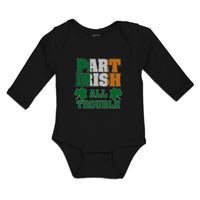 Long Sleeve Bodysuit Baby Part Irish All Trouble with Shamrock Leaf Cotton