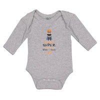 Long Sleeve Bodysuit Baby Who Needs Super Heroes When I Have Dad! Cotton