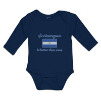 Long Sleeve Bodysuit Baby Nicaraguan Is Better than None National Flag Usa