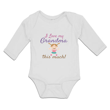 Long Sleeve Bodysuit Baby I Love My Grandma This Much Boy & Girl Clothes Cotton