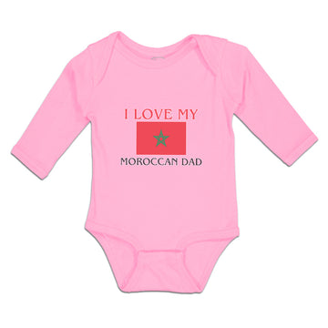 Long Sleeve Bodysuit Baby I Love My Moroccan Dad and An National Flag Cotton