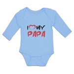 Long Sleeve Bodysuit Baby I Love My Papa Boy & Girl Clothes Cotton