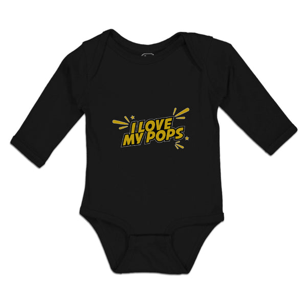 Long Sleeve Bodysuit Baby I Love My Pops Boy & Girl Clothes Cotton