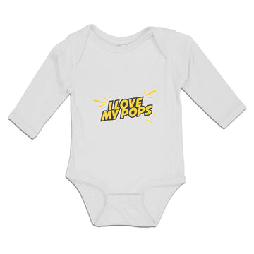 Long Sleeve Bodysuit Baby I Love My Pops Boy & Girl Clothes Cotton