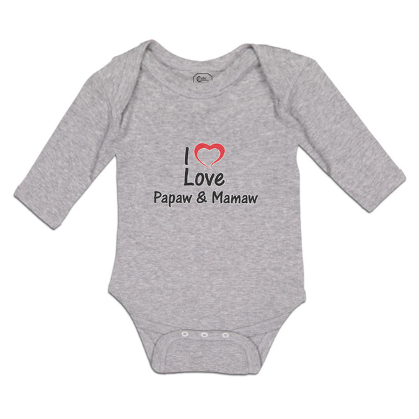 Long Sleeve Bodysuit Baby I Love Papaw & Mamaw Boy & Girl Clothes Cotton