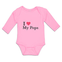 Long Sleeve Bodysuit Baby I Love My Pops Boy & Girl Clothes Cotton