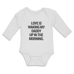 Love Is Waking My Daddy up in The Morning.