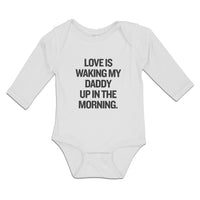 Love Is Waking My Daddy up in The Morning.