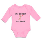 Long Sleeve Bodysuit Baby My Cousin Loves Me Boy & Girl Clothes Cotton