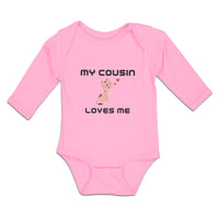 Long Sleeve Bodysuit Baby My Cousin Loves Me Boy & Girl Clothes Cotton