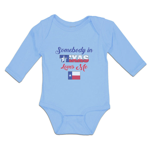 Long Sleeve Bodysuit Baby Somebody in Texas Loves Me Boy & Girl Clothes Cotton