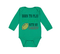 Long Sleeve Bodysuit Baby Born to Play Rugby with Daddy Dad Father's Day Cotton - Cute Rascals