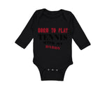 Long Sleeve Bodysuit Baby Born to Play Tennis with My Daddy Dad Father's Day - Cute Rascals