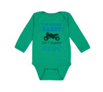 Long Sleeve Bodysuit Baby Proof! Daddy Isn'T Riding Motorcycle Cotton