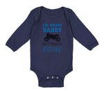 Long Sleeve Bodysuit Baby Proof! Daddy Isn'T Riding Motorcycle Cotton