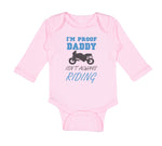 Long Sleeve Bodysuit Baby Proof! Daddy Isn'T Riding Motorcycle Cotton