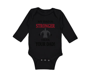 Long Sleeve Bodysuit Baby My Dad Stronger Your Gym Workout Father's Cotton