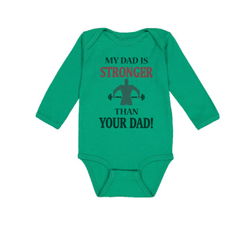 Long Sleeve Bodysuit Baby My Dad Stronger Your Gym Workout Father's Cotton