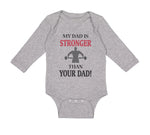 Long Sleeve Bodysuit Baby My Dad Stronger Your Gym Workout Father's Cotton