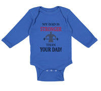 Long Sleeve Bodysuit Baby My Dad Stronger Your Gym Workout Father's Cotton