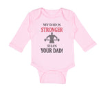 Long Sleeve Bodysuit Baby My Dad Stronger Your Gym Workout Father's Cotton