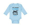 Long Sleeve Bodysuit Baby My Daddy Faster Your Car Racing Dad Father's Cotton