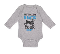 Long Sleeve Bodysuit Baby My Daddy Faster Your Car Racing Dad Father's Cotton