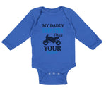 Long Sleeve Bodysuit Baby My Daddy Faster Your Car Racing Dad Father's Cotton