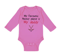 Long Sleeve Bodysuit Baby My Favorite Hockey Player Is My Daddy Dad Father's Day