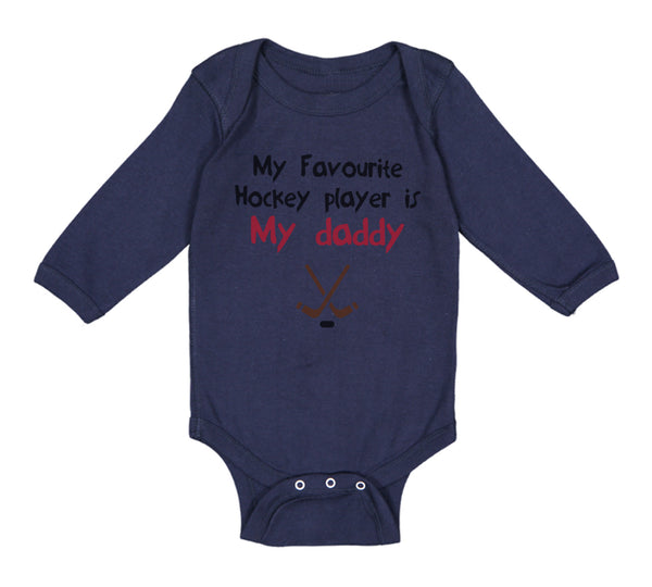 Long Sleeve Bodysuit Baby My Favorite Hockey Player Is My Daddy Dad Father's Day