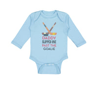 Long Sleeve Bodysuit Baby Daddy Slipped Goalie Hockey Dad Father's Cotton - Cute Rascals