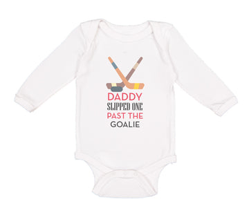 Long Sleeve Bodysuit Baby Daddy Slipped Goalie Hockey Dad Father's Cotton