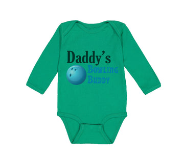 Long Sleeve Bodysuit Baby Daddy's Dad Father Bowling Buddy Dad Father's Day A