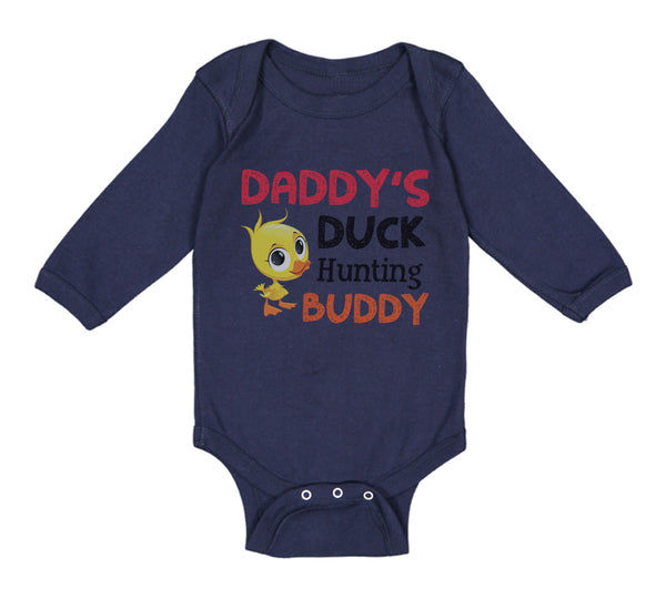 Long Sleeve Bodysuit Baby Daddy's Dad Father Duck Hunting Buddy Dad Father's Day - Cute Rascals