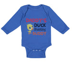 Long Sleeve Bodysuit Baby Daddy's Dad Father Duck Hunting Buddy Dad Father's Day - Cute Rascals