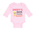 Long Sleeve Bodysuit Baby Daddy's Dad Father Duck Hunting Buddy Dad Father's Day - Cute Rascals