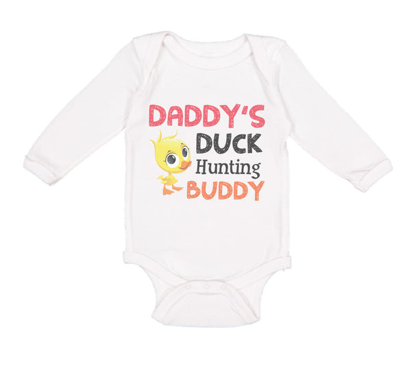 Long Sleeve Bodysuit Baby Daddy's Dad Father Duck Hunting Buddy Dad Father's Day - Cute Rascals