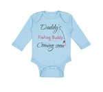 Long Sleeve Bodysuit Baby Daddy's Dad Father Fishing Buddy Coming Soon Cotton - Cute Rascals