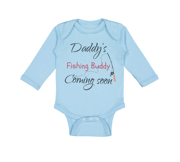 Long Sleeve Bodysuit Baby Daddy's Dad Father Fishing Buddy Coming Soon Cotton - Cute Rascals