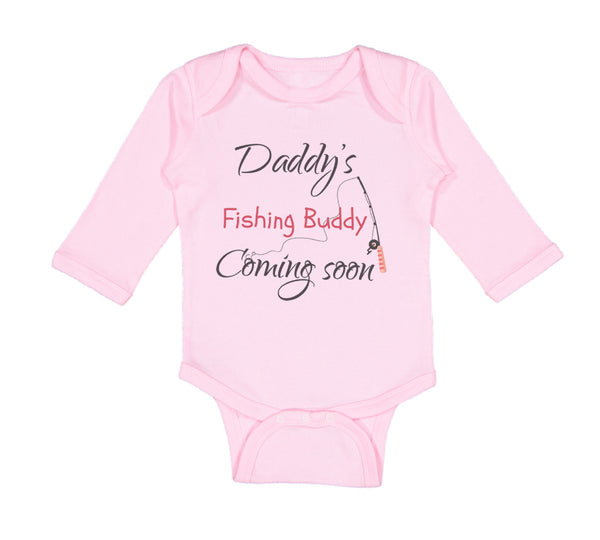 Long Sleeve Bodysuit Baby Daddy's Dad Father Fishing Buddy Coming Soon Cotton - Cute Rascals