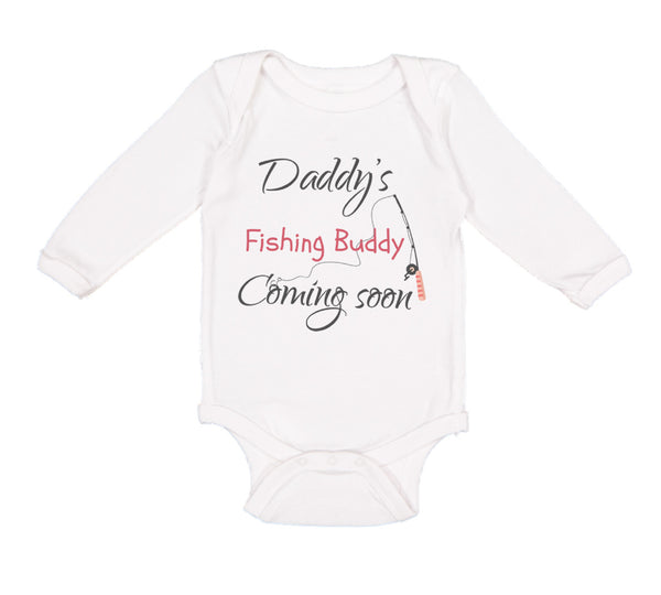 Long Sleeve Bodysuit Baby Daddy's Dad Father Fishing Buddy Coming Soon Cotton - Cute Rascals