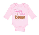 Long Sleeve Bodysuit Baby Daddy's Little Deer Hunting Hunter Boy & Girl Clothes - Cute Rascals