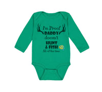 Long Sleeve Bodysuit Baby I'M Proof That My Daddy Doesn'T Hunt Fish All The Time