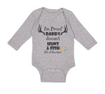 Long Sleeve Bodysuit Baby I'M Proof That My Daddy Doesn'T Hunt Fish All The Time