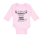 Long Sleeve Bodysuit Baby I'M Proof That My Daddy Doesn'T Hunt Fish All The Time