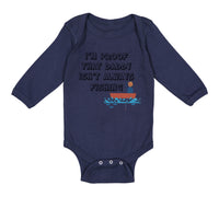 Long Sleeve Bodysuit Baby I'M Proof That Daddy Isn'T Always Fishing Father's Day